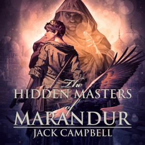 The Hidden Masters of Marandur by Jack Campbell