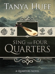 Sing the Four Quarters by Tanya Huff