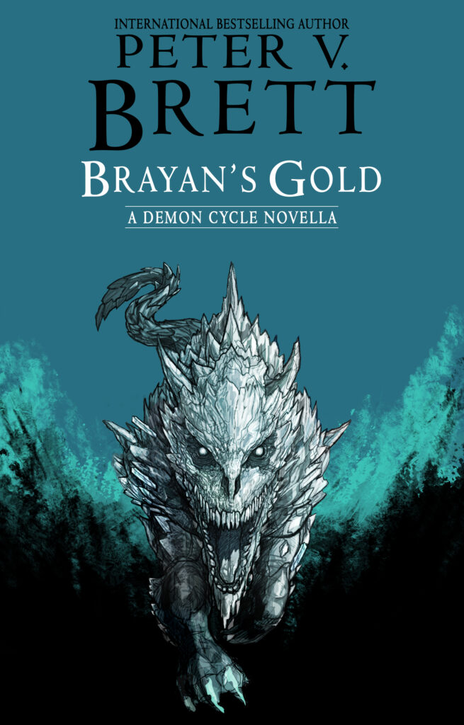 Brayan's Gold by Peter V. Brett