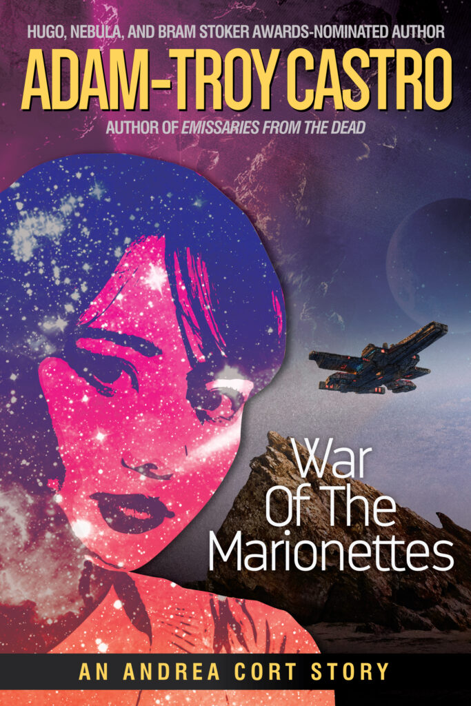 War of the Marionettes by Adam-Troy Castro