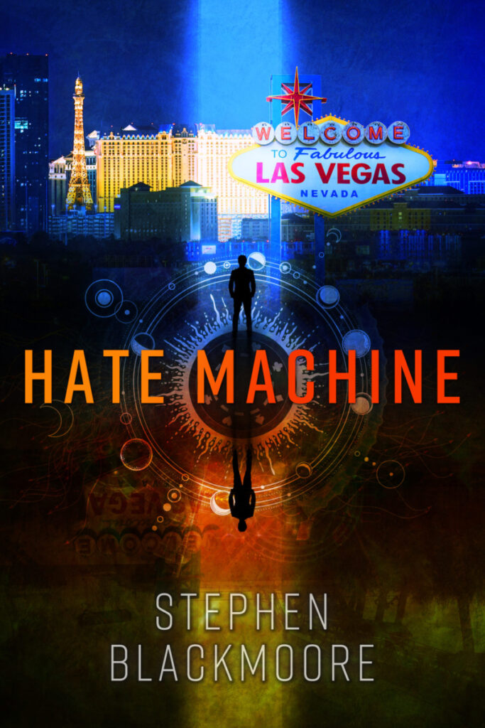 Hate Machine by Stephen Blackmoore