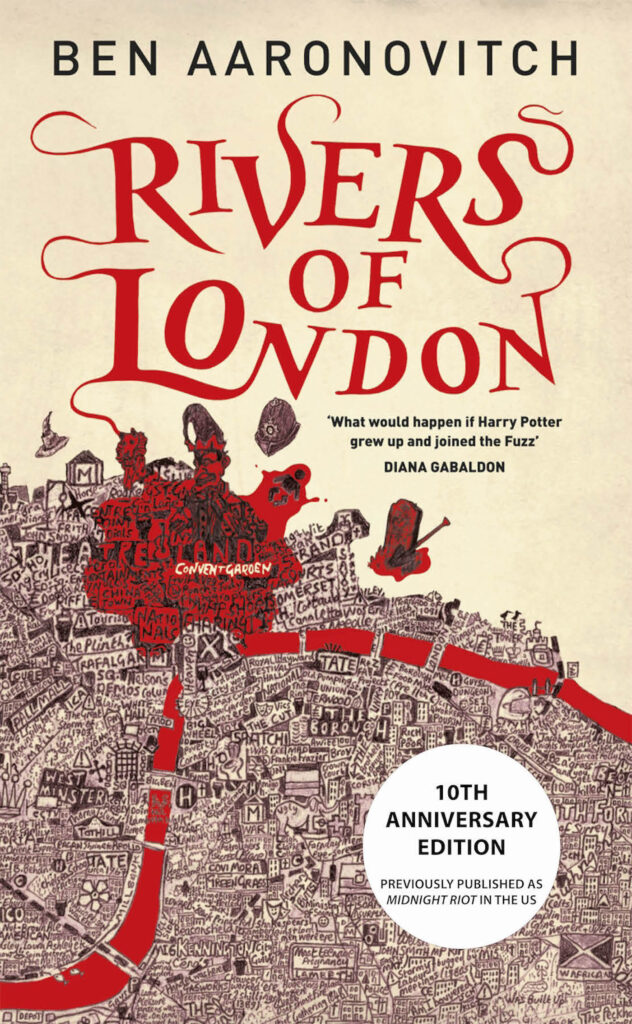 Rivers of London 10th Anniversary Edition by Ben Aaronovitch