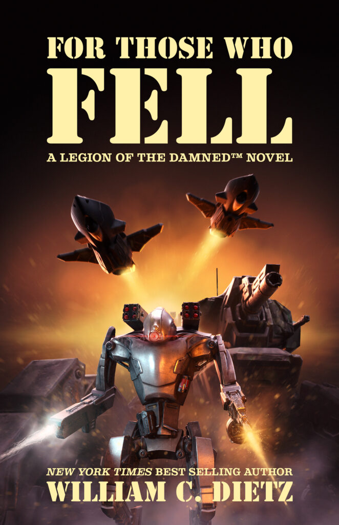 For Those Who Fell by William C. Dietz