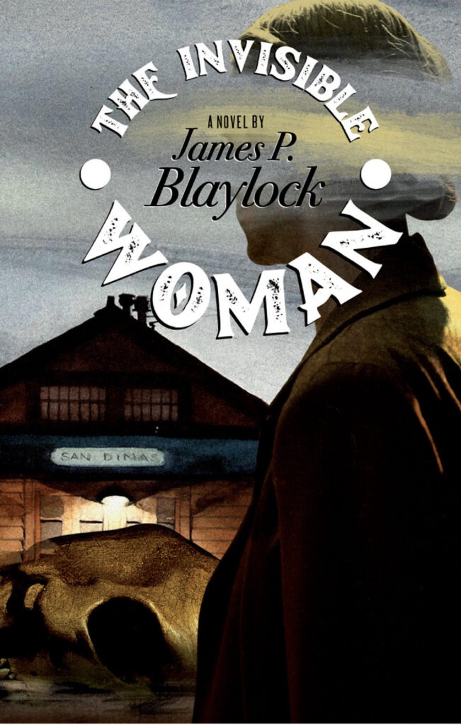 The Invisible Woman by James P. Blaylock